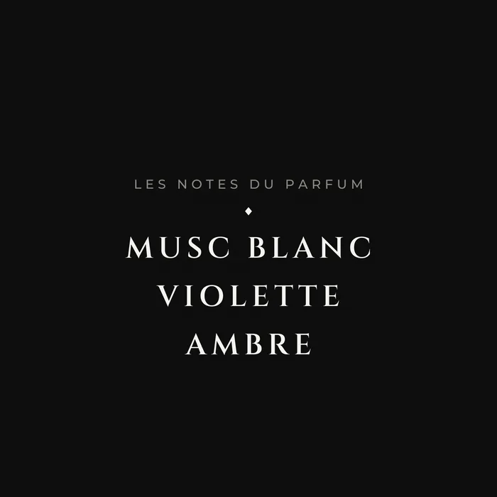 Les notes du parfum Kessler : musc blanc, violette, ambre